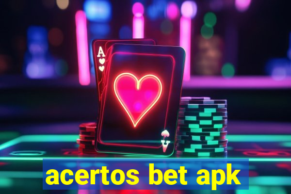 acertos bet apk